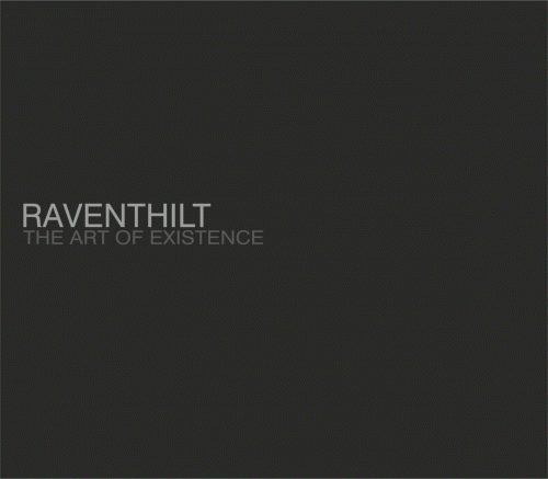 Raventhilt : The Art of Existence